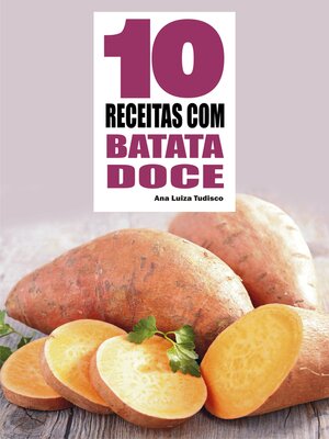 cover image of 10 Receitas com batata doce